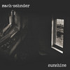 Mach-Zehnder Sunshine - EP