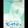 K-Otic Beast the MixTape