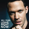 Will Young Leave Right Now
