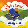 Little Blue Life Is a Cartoon