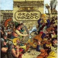 Frank Zappa The Grand Wazoo