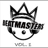 The Beatmasters F.A.M.E. Presents Beatmasters, Vol. 1