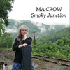 Ma Crow Smoky Junction
