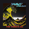 Wave in Head The Voice in Me - Album