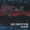 Exile 2012: the Future Is Now