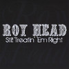 Roy Head Still Treatin` `Em Right