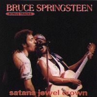 Bruce Springsteen Satan`s Jewel Crown [CD 4]