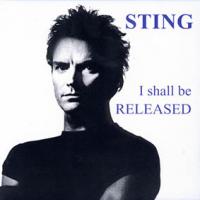 STING I Shall Be Released... 1