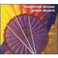 Tangerine Dream Green Desert