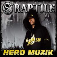 Raptile Hero Muzik
