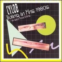 Cylob Living In The 1980s (Single)