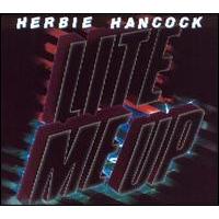 Herbie Hancock Lite Me Up