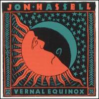 Jon Hassell Vernal Equinox