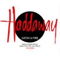 Haddaway Catch A Fire (Single)