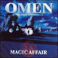 MAGIC AFFAIR Omen (The Story Continues ...)