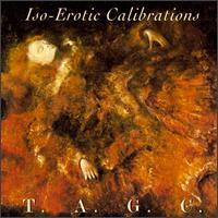 T.A.G.C. Iso-Erotic Calibration
