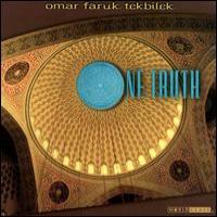Omar Faruk Tekbilek One Truth
