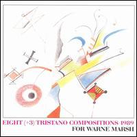 Anthony Braxton Eight (+3) Tristano Compositions for Warne Marsh