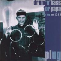 Plug Drum `n` Bass For Papa [CD 1]