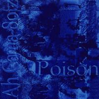 Ah Cama-Sotz Poison (EP)