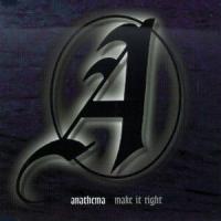 ANATHEMA Make It Right (Single)