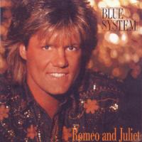 Blue System Romeo And Juliet (Single)