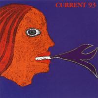 Current 93 Calling For Vanished Faces [CD 1]