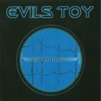 Evil`s Toy Transparent Frequencies