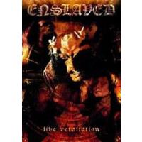 Enslaved Live Retaliation (DVD Bonus Audio)