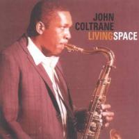 John Coltrane Living Space