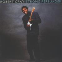 Robert Cray Band Strong Pursuader