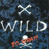 X-Wild So What!