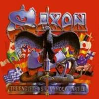 Saxon The Eagle Has Landed Part 2 [CD 1]