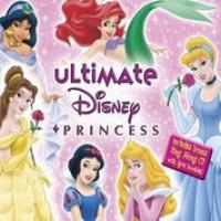 Various Artists Ultimate Disney Princess [CD 1]