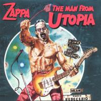 Frank Zappa The Man From Utopia