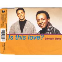 London Boys Is This Love (Single)