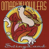 Omar & The Howlers Swingland