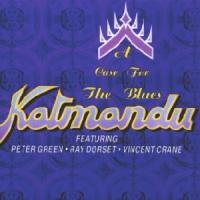 Peter Green Katmandu - A Case For The Blue