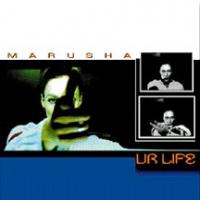 MARUSHA Ur Life (Single)