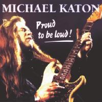 Michael Katon Proud To Be Loud