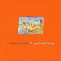 Various Artists Dr. Alex Paterson`s Voyage Into Paradise