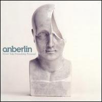 Anberlin Never Take Friendship Personal