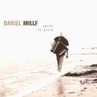 Daniel Mille Apres La Pluie