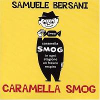 Samuele Bersani Caramella Smog