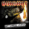 Bukshot No White Flags