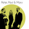Peter Paul & Mary Peter, Paul & Mary