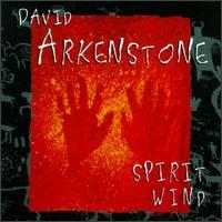 David Arkenstone Spirit Wind