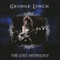 George Lynch The Lost Anthology (CD 1)
