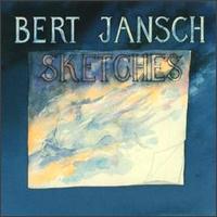 Bert Jansch Sketches