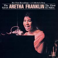 Aretha Franklin The First 12 Sides